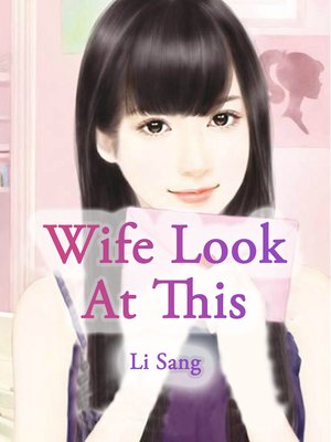 cover image of Wife, Look At This